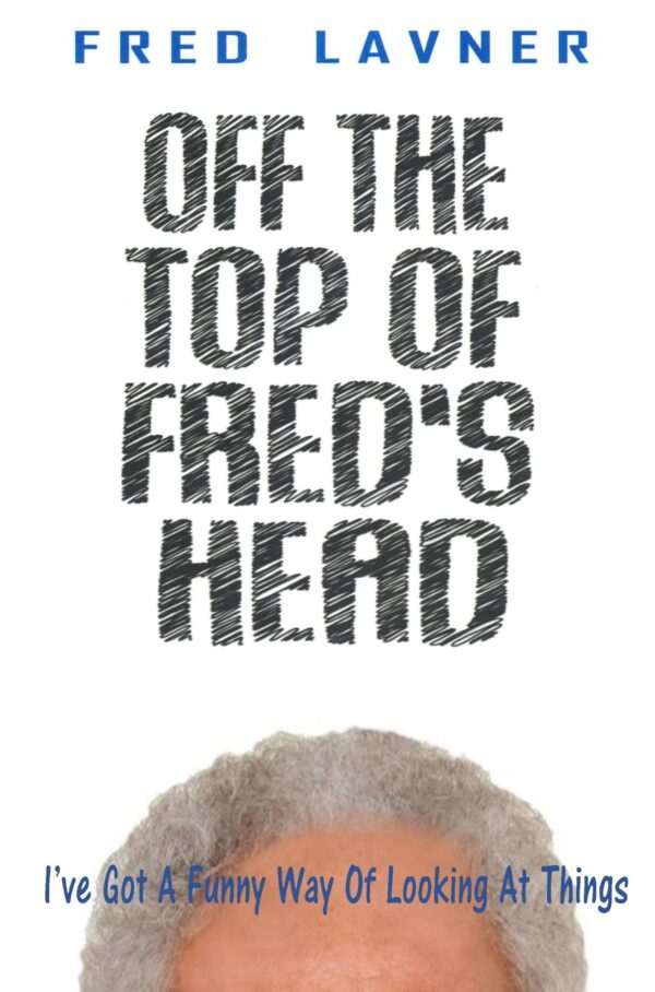 Book: Off the Top of Fred's Head, by Fred Lavner