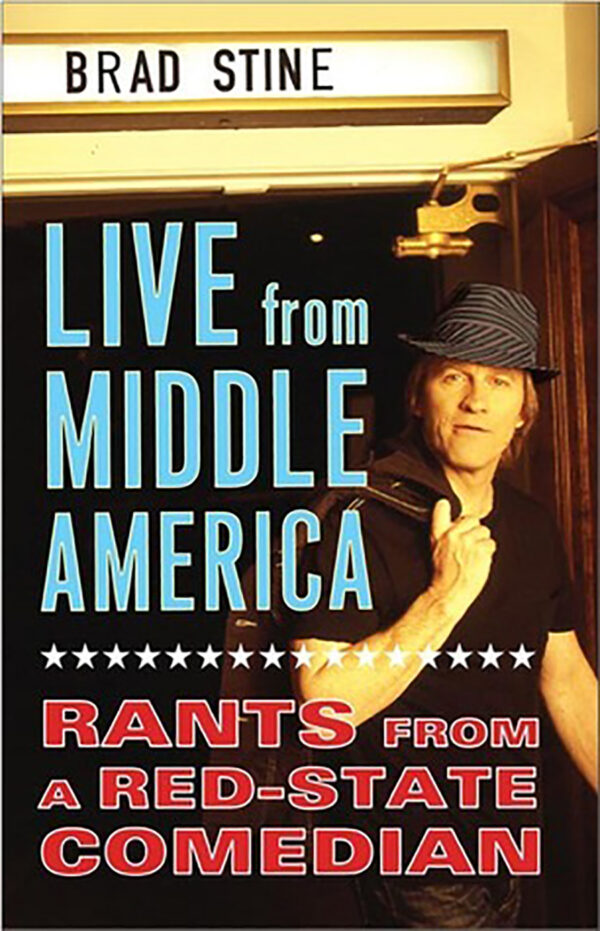 Live From Middle America Brad Stine book