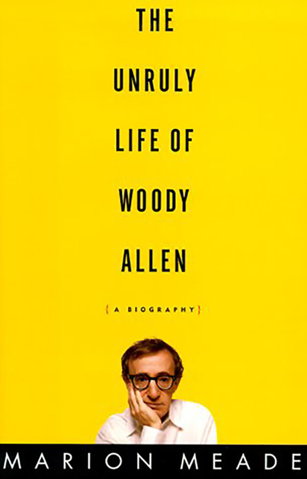 The Unruly Life of Woody Allen book